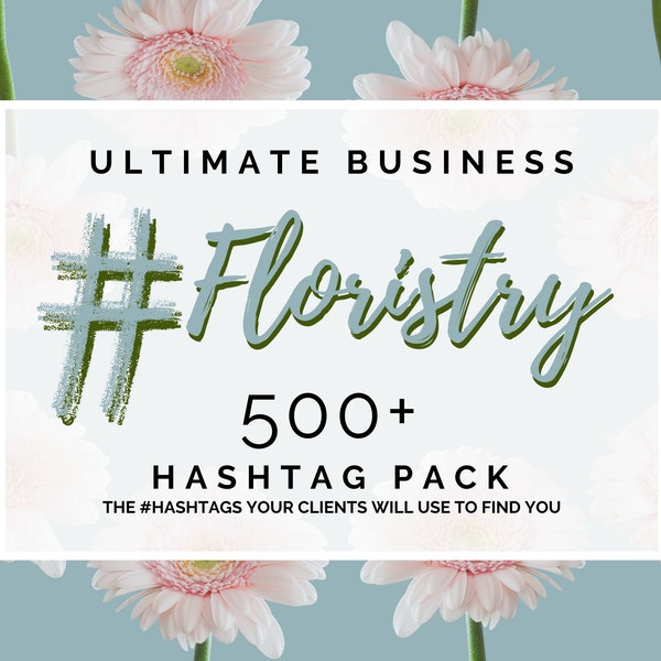 FLORISTRY, Branding, Hashtags, Instagram, Marketing, Post Planner, Copy & Paste, Social Media, Content Writing, Florist, Flower Business,PDF