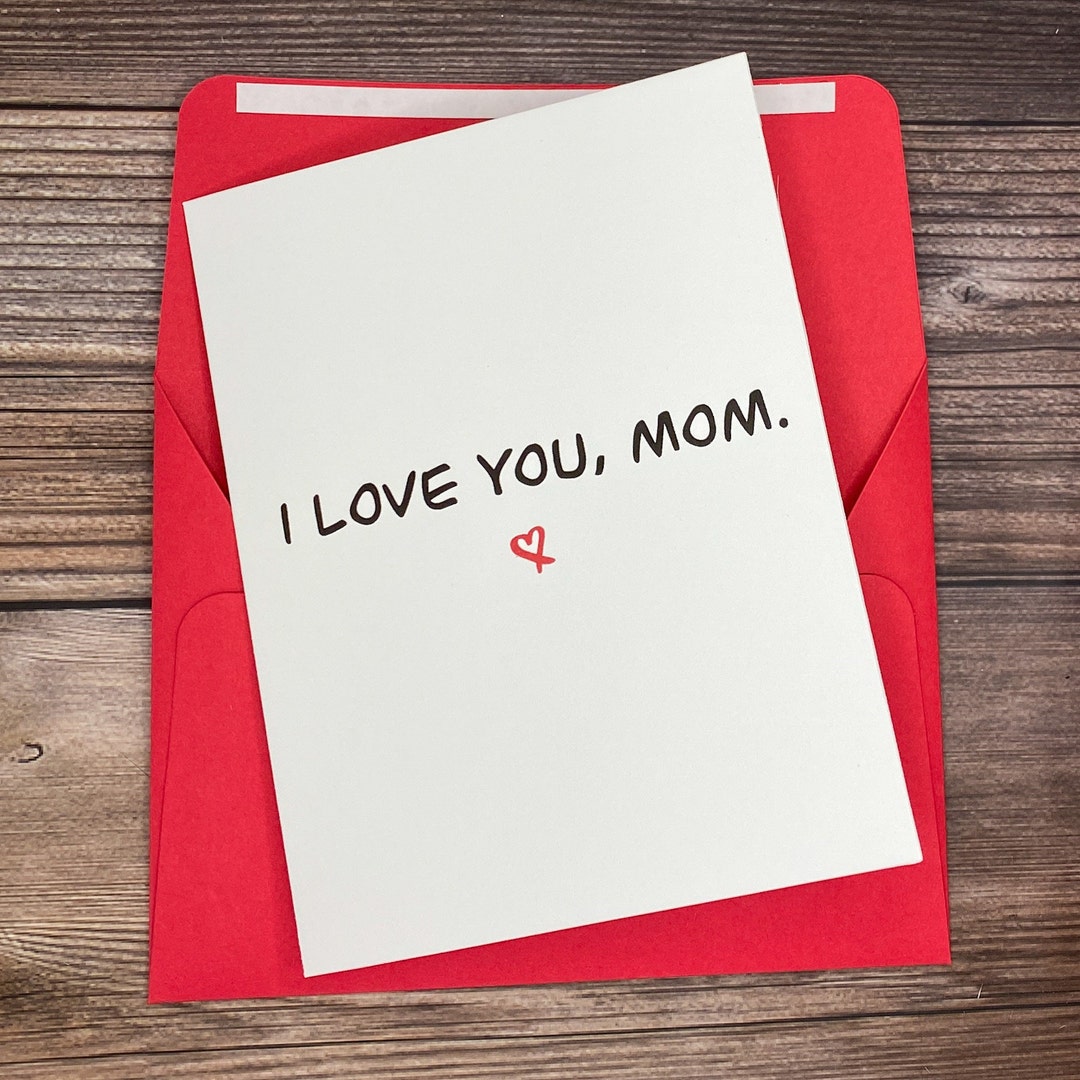 I Love You Mom Card, Birthady Card for Mom, Mother's Day Card, Blank ...