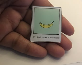 Cheer Up, Banana Acrylic Pin