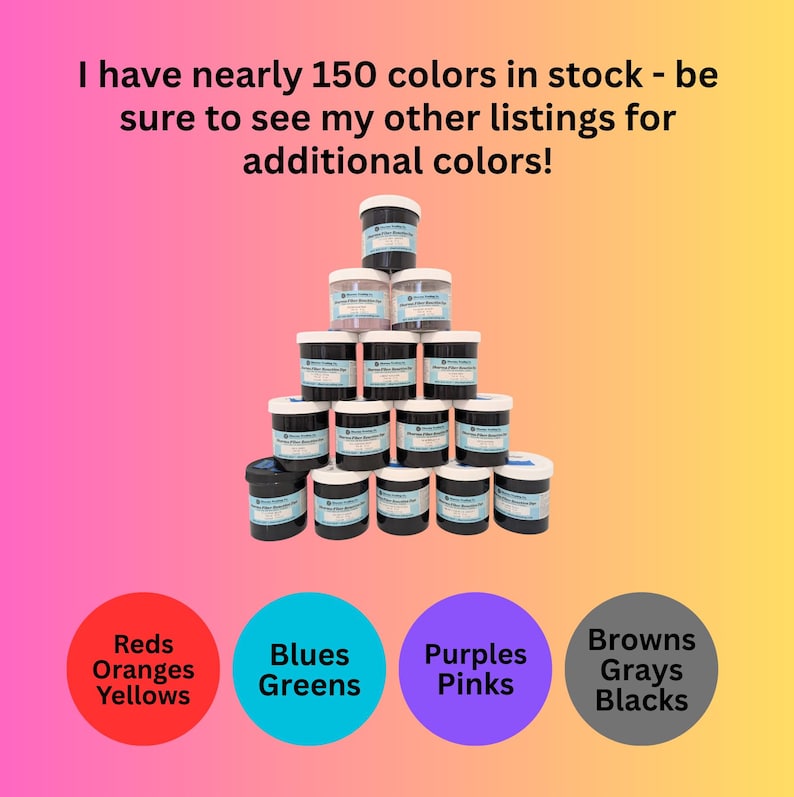 May include: A pyramid of small, black-lidded jars with labels, stacked against a gradient background. The text reads, "I have nearly 150 colors in stock - be sure to see my other listings for additional colors!" Color categories are listed below.