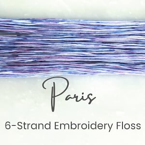 Paris - Variegated Hand Dyed Floss, 6-Strand Cotton Embroidery Floss, Dyed Thread, Modern Cross Stitch, Modern Embroidery, Purple Pink Blue