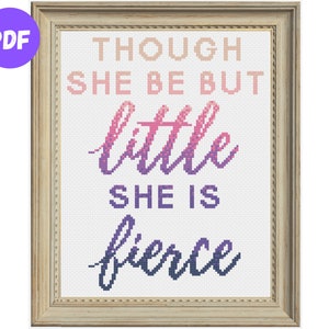 Cross Stitch Pattern | "Though She Be But Little She is Fierce" | Pink-Purple Ombre | Feminist Inspirational Quote | DIY | PDF Download