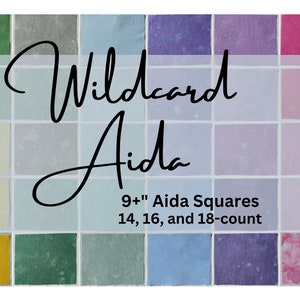 Aida Cloth 14 Count, 16 Count, 18 Count, Wildcard, Hand Dyed Cross Stitch Fabric, Dyed Aida Fabric, Modern Cross Stitch, Free US Shipping