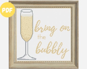 Cross Stitch Pattern | "Bring on the Bubbly" | Champagne Prosecco Sparkling Wine Glass | Modern Cross Stitch | DIY | PDF Download