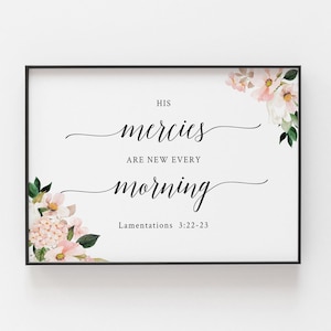 His Mercies Are New Every Morning Bibelvers Druck, Lamentations 3:22-23 Schrift druckbare Wandkunst, christlicher Druck - Digitaler Download