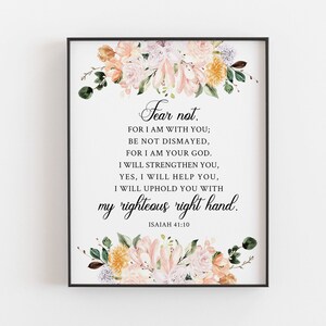 Isaiah 41:10 Bible Art Print, Fear Not I Am With You Scripture Download, Nursery Wall Art, Christian Wall Art, Christian Decor - DOWNLOADS