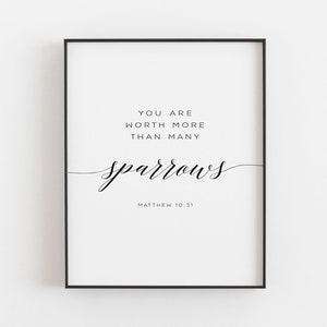 Matthew 10:31, You Are Worth More Than Many Sparrows, Bible Verse Art ...