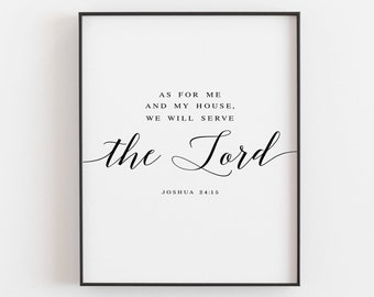 As For Me And My House We will Serve The Lord-Joshua 24:15 Bible Verse Art Printable, Christian Wall Art, Scripture Wall Art,Christian Gifts