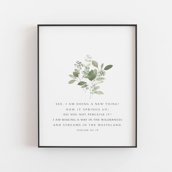 Isaiah 43:19, I Am Doing A New Thing Bible Verse Printable Wall Art, Scripture Art Print, New Year Bible Verse, Greenery - INSTANT DOWNLOAD