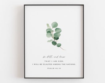 Sei still und weiß, dass ich Gott zeichen, Psalm 46:10 Bibelvers Druckbare Wandkunst, Schrift Wandkunst - DIGITALER DOWNLOAD - 8x10, 8x12, 11x14