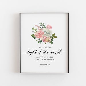 Matthew 5:14 Scripture Printable Wall Art, You Are The Light of The World Print, Christian Printable Wall Art Decor - DIGITAL DOWNLOAD