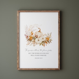 The Grass Withers Fall Art Printable, Autumn Pumpkins and Leaves Christian Wall Decor, Isaiah 40:8 Bible Verse Print