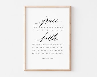 By Grace You Have Been Saved - Ephesians 2:8 Bible Verse Printable Wall Art, Scripture Print Download, Christian Gifts, Minimalist Wall Art