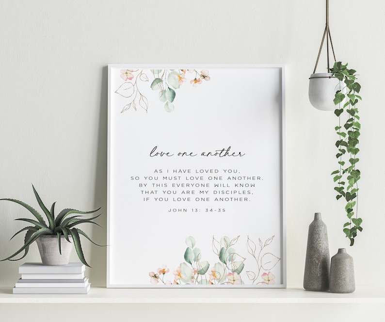 Love One Another As I have Loved You Scripture Art Print, John 13:34-35 Bible Verse Print, Printable Wall Art - DIGITAL DOWNLOAD, 8x10,11x14 image 1