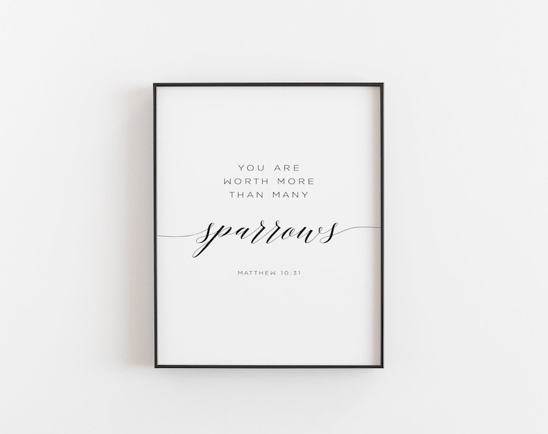 Matthew 10:31, You Are Worth More Than Many Sparrows, Bible Verse Art ...