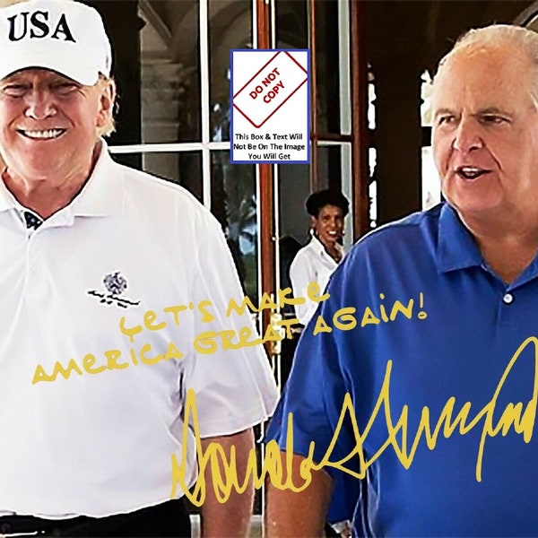 President Donald Trump & Rush Limbaugh Signed Photo Autographed Photo Autograph Lets Make America Great Again 8X10 Picture Poster Print A495