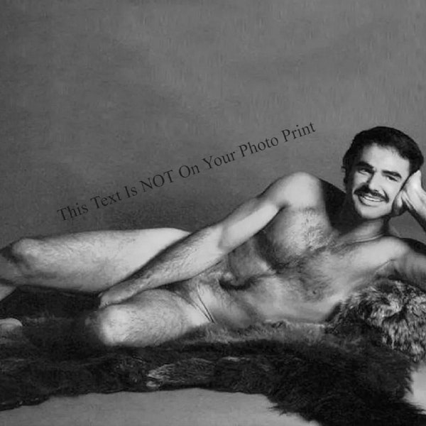 Burt Reynolds Photo Naked Photo Nude Photo Smokey and the Bandit Movie Photo Picture Poster Celebrity Model Print E337