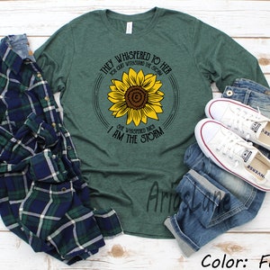 They Whispered To Her You Can't Withstand The Storm I Am The Storm Long Sleeve Shirt,Inspirational Shirt,Long Sleeve Short For Women, Autumn