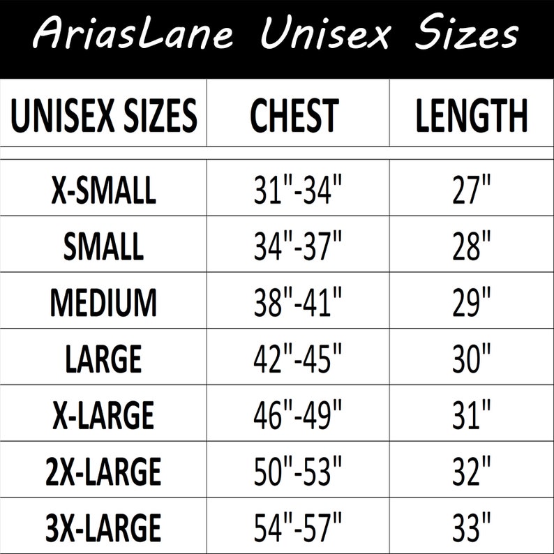 May include: Unisex size chart with chest and length measurements in inches. Sizes include X-Small, Small, Medium, Large, X-Large, 2X-Large, and 3X-Large.