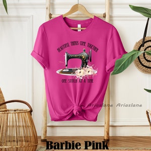Beautiful Things Come Together One Stitch At A Time Shirt,Sewing Lover Shirt,Sewing Machine shirt,Dressmaker Shirt,Fashion Designer Shirt