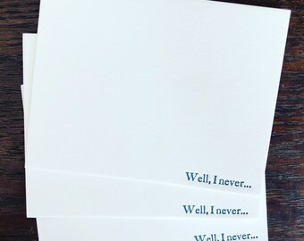 Well, I never. Letterpress cards