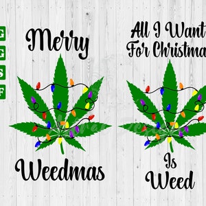 Puede incluir: Dos imágenes de una hoja de marihuana con luces de Navidad envueltas alrededor. La primera imagen dice "Merry Weedmas" y la segunda imagen dice "All I Want For Christmas Is Weed".
