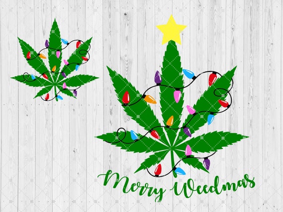 Download Merry Weedmas Svg Cut Files For Cricut Merry Christmas Etsy