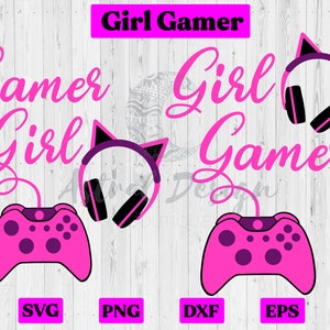 Girl Gamer Gamer Girl SVG Cut Files for Cricut, Video Game Controller, Gaming Clipart, PNG, Games