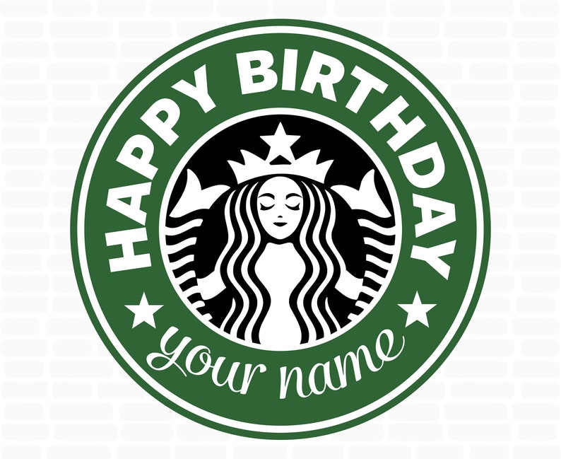 Download Starbucks svg Happy birthday svg Starbucks svg decal ...