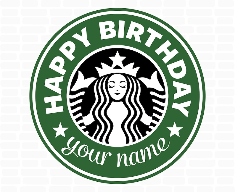 starbucks-svg-happy-birthday-svg-starbucks-svg-decal-starbucks-logo-svg