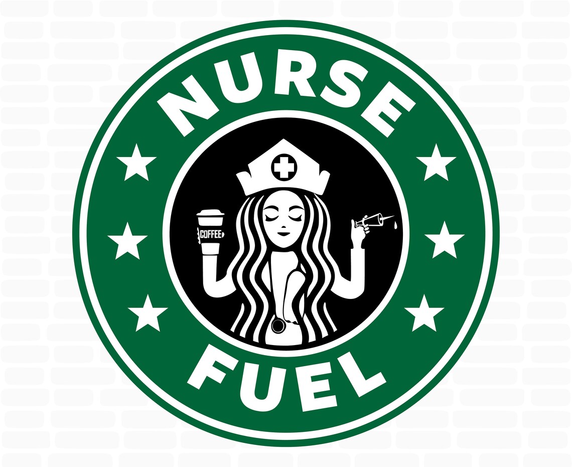Starbucks svg nurse fuel Starbucks logo svg Starbucks cup svg Etsy