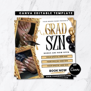 May include: A Canva editable template with a gold and black design. The text reads "GRAD SZN" and "BOOKS ARE NOW OPEN." The image includes a photo of long, decorated nails and a graduation cap.