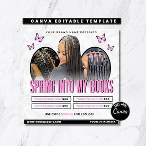 May include: A promotional graphic with the text "SPRING INTO MY BOOKS" in pink. The image features three women with braided hairstyles, pink butterflies, and editable fields for special offers. The graphic includes the text "CANVA EDITABLE TEMPLATE".