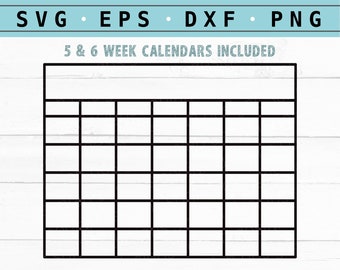 Blank Monthly Calendar SVG - 5 & 6 Week, Cut Files (Digital Download)