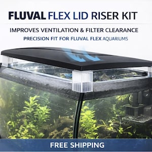Fluval Flex Lid Riser Kit: 水槽の換気とフィルターの隙間