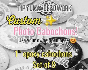Create your own CUSTOM PHOTO CABOCHONS!