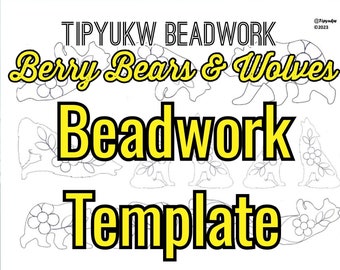 Native Beadwork Template | Berries | Berry Bears & Wolves Stencils for Embroidery or Beading