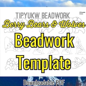 Native Beadwork Template | Berries | Berry Bears & Wolves Stencils for Embroidery or Beading