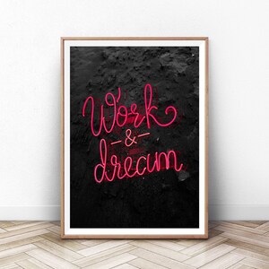Work & Dream Neon, Wall Art, Wall Art Poster, Printable Digital Download Art