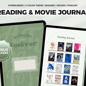 May include: A digital planner with a green background and the text "Art.Pray.Love. Forever" in a white font. The planner includes a reading journal with a list of books and a movie journal. The planner also includes bonus stickers.