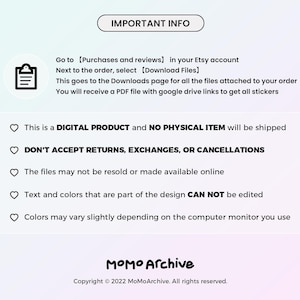 May include: Important information about digital products. This image includes text that says "IMPORTANT INFO", "This is a DIGITAL PRODUCT and NO PHYSICAL ITEM will be shipped", "DON'T ACCEPT RETURNS, EXCHANGES, OR CANCELLATIONS", "The files may not be resold or made available online", "Text and colors that are part of the design CAN NOT be edited", "Colors may vary slightly depending on the computer monitor you use", "MOMO Archive", "Copyright &copy; 2022 MoMoArchive. All rights reserved."
