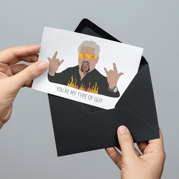 Funny Greeting Card - Guy Fieri - You're My Type of Guy