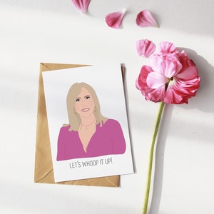 Funny Greeting Card - Real Housewives of Orange County - RHOC - Vicki - Let&#39;s Whoop It Up!
