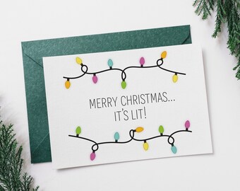 Funny Christmas Greeting Card - Merry Christmas, It's Lit!