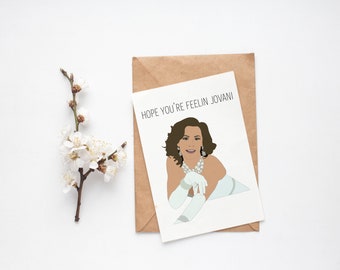 Funny Greeting Card - Real Housewives of New York - Luann - Hope You're Feelin Jovani - Money Can't Buy You Class - Chic C'est La Vie