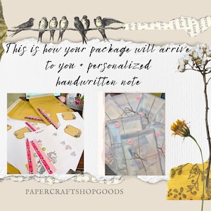 May include: A collage-style image shows how packages arrive, featuring envelopes, decorative tape, and handwritten notes. The text reads, "This is how your package will arrive to you + personalized handwritten note."