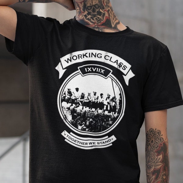 Working Class Shirt, Workers Union, Class War Shirt, Punk Tshirt, Together we Stand, Anarchy Shirt, Anarchist Tshirt, Punk Clothing