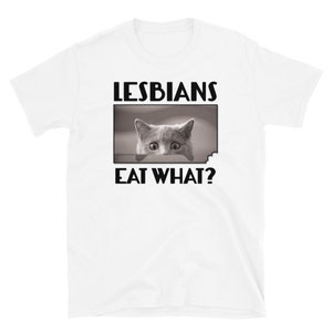 Lesbian Funny Shirt | Lesbians Eat What LGBTQ Humor Quote, Lesbian Pride, Lesbian Girlfriend Gift, LGBT Clothing, Lesbian Gifts for Her