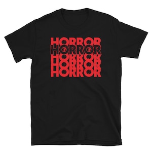 Horror TShirt, Horror T-Shirt, Scary Tee, Halloween Shirt, Horror Fan Gift, Spooky Horror Tee, Creepy Tshirt, Horror Movie T-Shirt