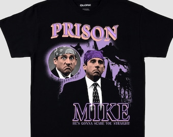 Michael Scott Prison Mike T-Shirt The Office U.S Funny tee Unisex Shirt xmas T shirt meme Dwight Retro 90's Vintage Homage bootleg Halloween